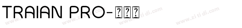 TRAIAN PRO字体转换